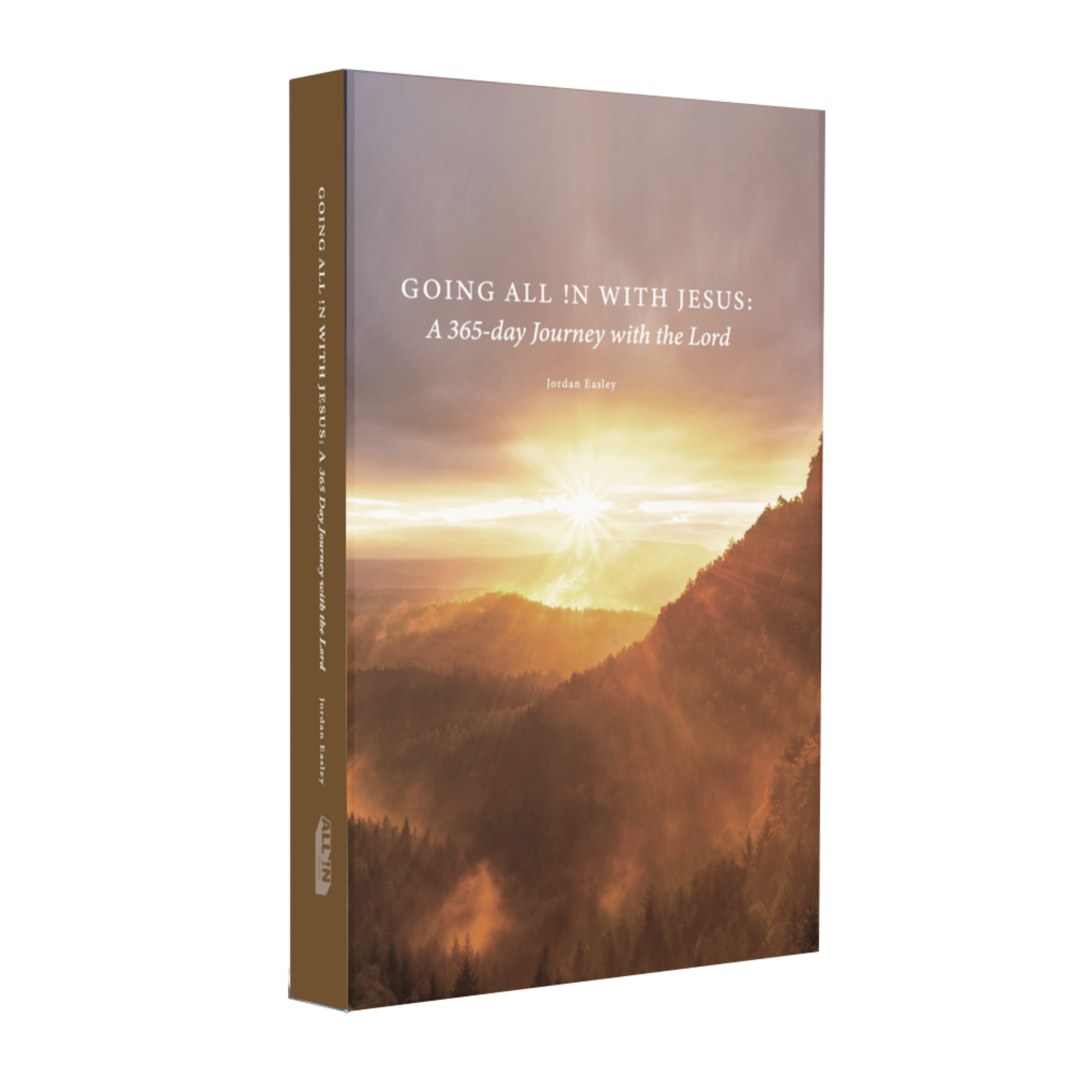 Going ALL !N with Jesus: A 365-day Journey with the Lord